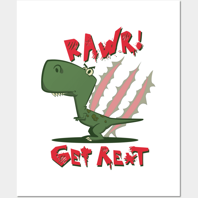 K-Rex Get Rext Design Wall Art by Ta'veren Tavern